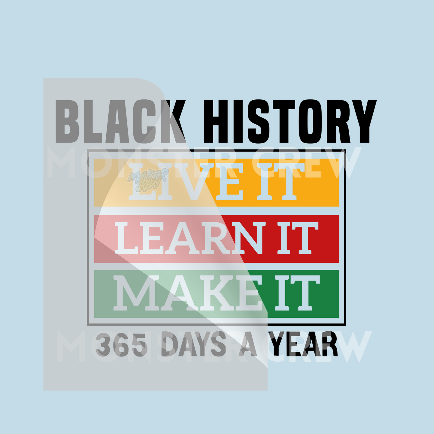 Live It, Learn It, Make It