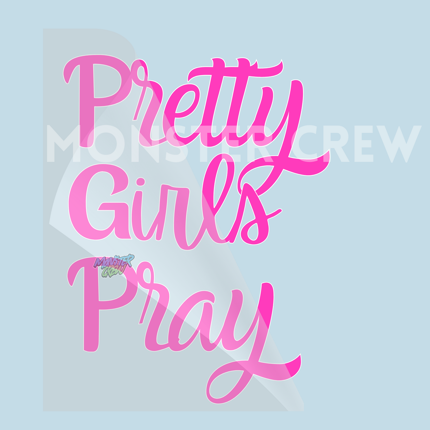 PRETTY GIRLS PRAY