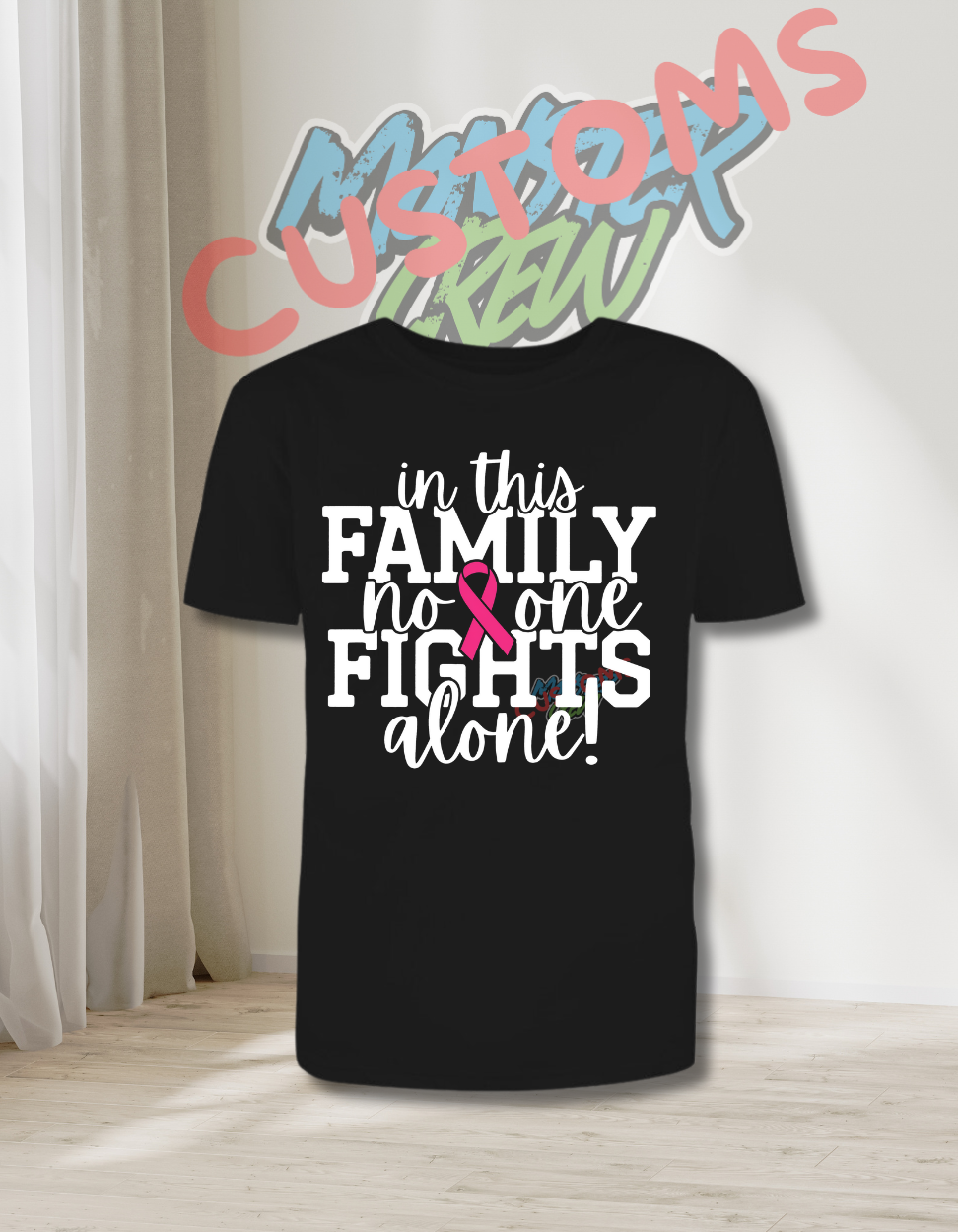 FAMILY FIGHTS TOGETHER TSHIRT